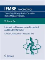 Internationale Konferenz über Biomedizinische und Gesundheitsinformatik: Icbhi 2015, Haikou, China, 8-10 Oktober 2015 - International Conference on Biomedical and Health Informatics: Icbhi 2015, Haikou, China, 8-10 October 2015