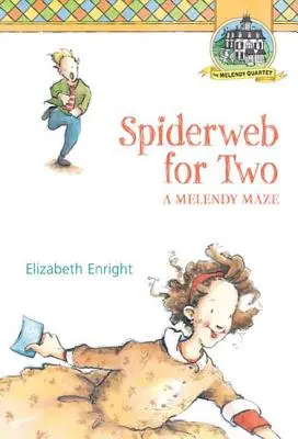 Spinnennetz für zwei: Ein Melendy-Labyrinth - Spiderweb for Two: A Melendy Maze