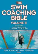 Die Schwimmtrainer-Bibel, Band II - The Swim Coaching Bible, Volume II