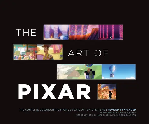 Die Kunst von Pixar: Die vollständigen Farbskripte aus 25 Jahren Spielfilmen (überarbeitet und erweitert) - The Art of Pixar: The Complete Colorscripts from 25 Years of Feature Films (Revised and Expanded)