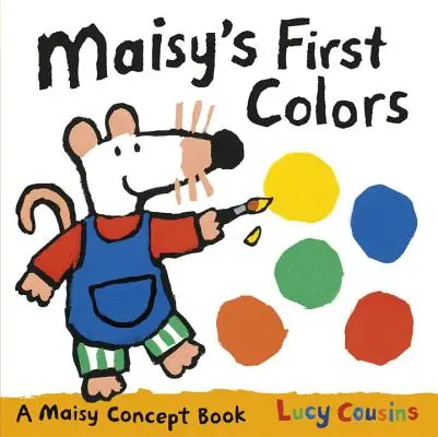 Maisys erste Farben - Maisy's First Colors