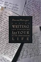 Schreiben für Ihr Leben: Die Geschichte deines Lebensweges entdecken - Writing for Your Life: Discovering the Story of Your Life's Journey