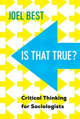 Ist das wahr?: Kritisches Denken für Soziologen - Is That True?: Critical Thinking for Sociologists