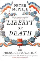 Freiheit oder Tod: Die Französische Revolution - Liberty or Death: The French Revolution