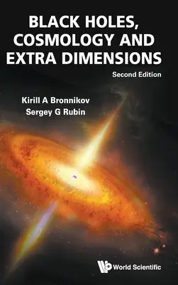Schwarze Löcher, Kosmologie und Extradimensionen (Zweite Auflage) - Black Holes, Cosmology and Extra Dimensions (Second Edition)