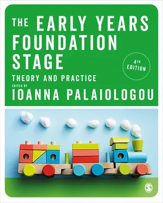 Die Early Years Foundation Stage: Theorie und Praxis - The Early Years Foundation Stage: Theory and Practice