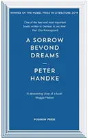 Traurigkeit jenseits der Träume (Handke Peter (Autor)) - Sorrow Beyond Dreams (Handke Peter (Author))