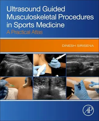 Ultraschallgesteuerte muskuloskelettale Verfahren in der Sportmedizin - Ein praktischer Atlas - Ultrasound Guided Musculoskeletal Procedures in Sports Medicine - A Practical Atlas