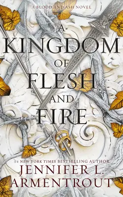 Ein Königreich aus Fleisch und Feuer: Ein Blut- und Asche-Roman - A Kingdom of Flesh and Fire: A Blood and Ash Novel