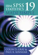 IBM SPSS Statistik 19 leicht gemacht - IBM SPSS Statistics 19 Made Simple