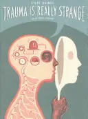 Trauma ist wirklich seltsam - Trauma Is Really Strange