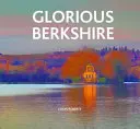 Glorreiches Berkshire - Glorious Berkshire