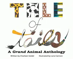 A Tale of Tails: A Grand Animal Anthology