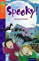 Oxford Reading TreeTops Belletristik: Level 13 More Pack A: Spooky! - Oxford Reading Tree TreeTops Fiction: Level 13 More Pack A: Spooky!