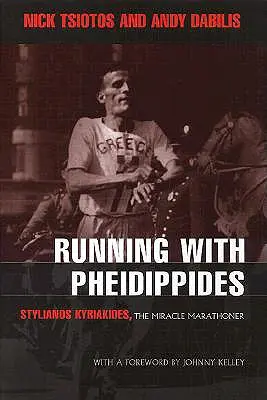 Laufen mit Pheidippides: Stylianos Kyriakides, der Wundermarathonläufer - Running with Pheidippides: Stylianos Kyriakides, the Miracle Marathoner