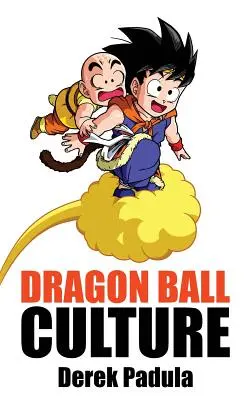 Dragon Ball Culture Band 3: Kampf - Dragon Ball Culture Volume 3: Battle