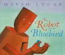 Der Roboter und der Blaue Vogel - The Robot and the Bluebird