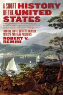 Eine kurze Geschichte der Vereinigten Staaten - A Short History of the United States