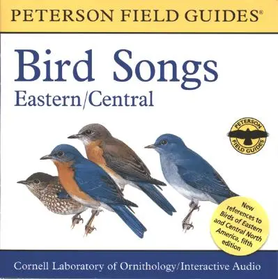 Feldführer zu Vogelstimmen: Östliches und mittleres Nordamerika - A Field Guide to Bird Songs: Eastern and Central North America