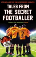 Geschichten vom heimlichen Fußballer - Tales from the Secret Footballer