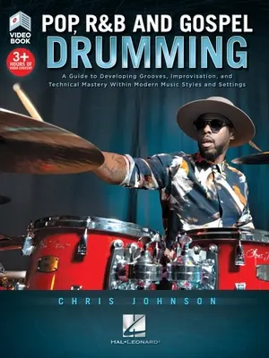 Pop, R&B und Gospel Drumming von Chris Johnson - Buch mit über 3 Stunden Videomaterial: Buch mit mehr als 3 Stunden Videomaterial - Pop, R&B and Gospel Drumming by Chris Johnson - Book with 3+ Hours of Video Content: Book with 3+ Hours of Video Content