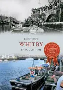 Whitby im Wandel der Zeit - Whitby Through Time