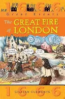 Große Ereignisse: Großes Feuer von London - Great Events: Great Fire Of London