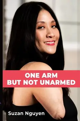 Einarmig, aber nicht unbewaffnet - One Arm But Not Unarmed