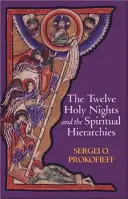 Die Zwölf Heiligen Nächte und die geistigen Hierarchien - The Twelve Holy Nights and the Spiritual Hierarchies