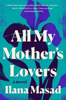Alle Liebhaber meiner Mutter - All My Mother's Lovers