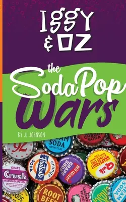 Iggy & Oz: Die Soda-Pop-Kriege: Die Soda-Pop-Kriege - Iggy & Oz: The Soda Pop Wars: The Soda Pop Wars