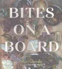 Bites on a Board