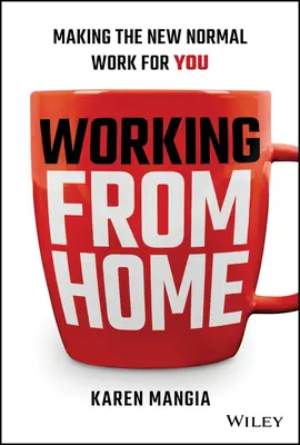 Von zu Hause aus arbeiten: Wie Sie die neue Normalität für sich arbeiten lassen - Working from Home: Making the New Normal Work for You