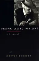 Frank Lloyd Wright: Eine Biographie - Frank Lloyd Wright: A Biography
