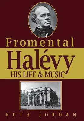 Fromentmal Halevy: Sein Leben und seine Musik - Fromentmal Halevy: His Life & Music