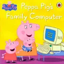 Peppa Pig: Peppa Pig's Familiencomputer - Peppa Pig: Peppa Pig's Family Computer
