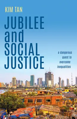 Jubiläum und soziale Gerechtigkeit: Eine gefährliche Suche nach der Überwindung von Ungleichheiten - Jubilee and Social Justice: A Dangerous Quest to Overcome Inequalities