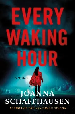 Jede wache Stunde: Ein Rätsel - Every Waking Hour: A Mystery