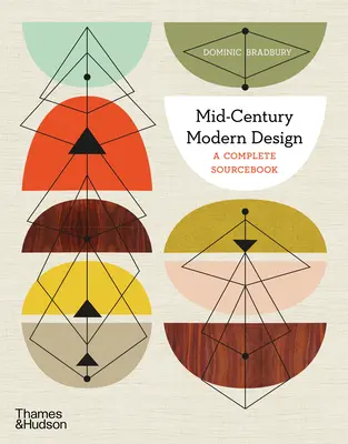 Modernes Design der Jahrhundertmitte: Ein umfassendes Quellenbuch - Mid-Century Modern Design: A Complete Sourcebook