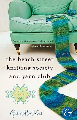 Die Beach Street Knitting Society und der Yarn Club - The Beach Street Knitting Society and Yarn Club