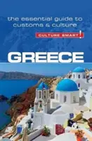 Griechenland - Culture Smart!, Band 86: Der unverzichtbare Leitfaden zu Bräuchen und Kultur - Greece - Culture Smart!, Volume 86: The Essential Guide to Customs & Culture