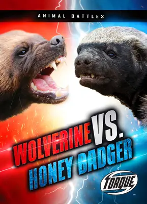 Wolverine vs. Honigdachs - Wolverine vs. Honey Badger