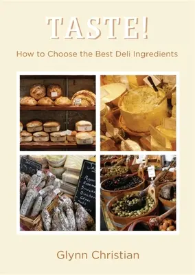 SCHMECKEN! - Wie man die besten Delikatessenzutaten auswählt - TASTE! - How to Choose the Best Deli Ingredients