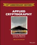 Angewandte Kryptographie: Protokolle, Algorithmen und Quellcode in C - Applied Cryptography: Protocols, Algorithms and Source Code in C