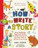 How to Write a Story - Ein brillantes und unterhaltsames Buch zum Schreiben von Geschichten für alle, die zu Hause lernen - How to Write a Story - A brilliant and fun story writing book for all those learning at home