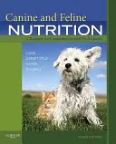 Ernährung von Hunden und Katzen: Eine Ressource für Heimtierexperten - Canine and Feline Nutrition: A Resource for Companion Animal Professionals