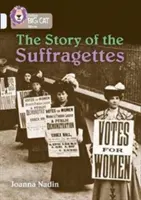 Collins Big Cat - Die Geschichte der Suffragetten: Band 17/Diamant - Collins Big Cat - The Story of the Suffragettes: Band 17/Diamond