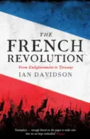 Französische Revolution - Von der Aufklärung zur Tyrannei - French Revolution - From Enlightenment to Tyranny