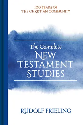 Die vollständigen Studien zum Neuen Testament - The Complete New Testament Studies