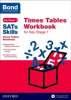 Bond SATs Skills: Times Tables Workbook für Key Stage 1 - Bond SATs Skills: Times Tables Workbook for Key Stage 1